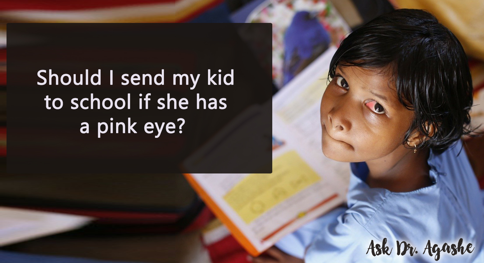 You are currently viewing Going to School with Pink Eye